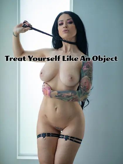 Treat yourself like an object