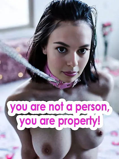 you are not a person,  you aer property