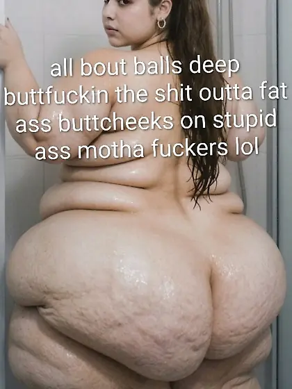 Latina whore trash fat ass buttcheeks